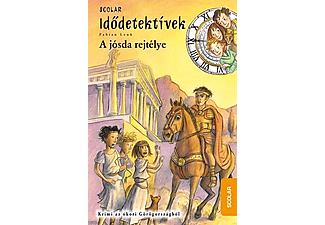 Fabian Lenk - Idődetektívek 6. kötet - A jósda rejtélye