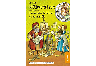 Fabian Lenk - Idődetektívek 20. kötet - Leonardo da Vinci és az árulók