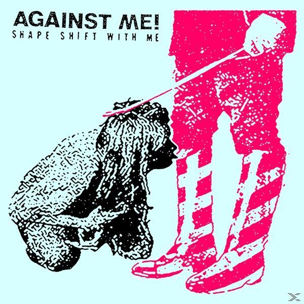 Against Me! - Shape Shift With Me  - (Vinyl)