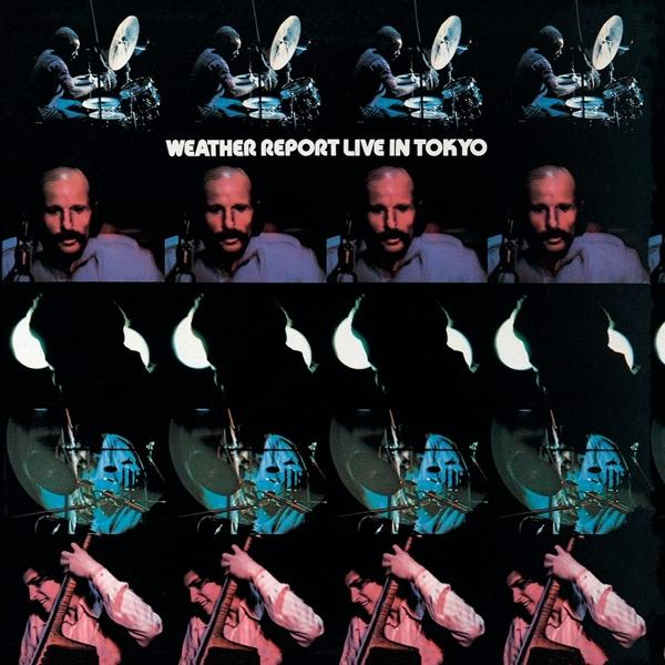 Album borító: Weather Report Live in Tokyo. Több kép a zenészekről, akik sötét háttér előtt játszanak.