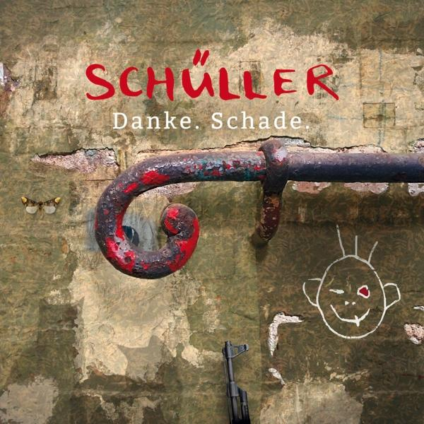 Schuller - - (CD) Danke.Schade