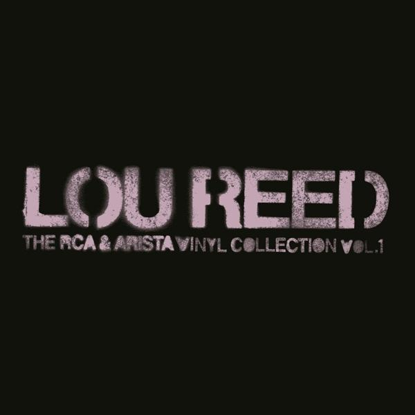 Lou Reed felirat: "The RCA & Arista Vinyl Collection Vol.1".