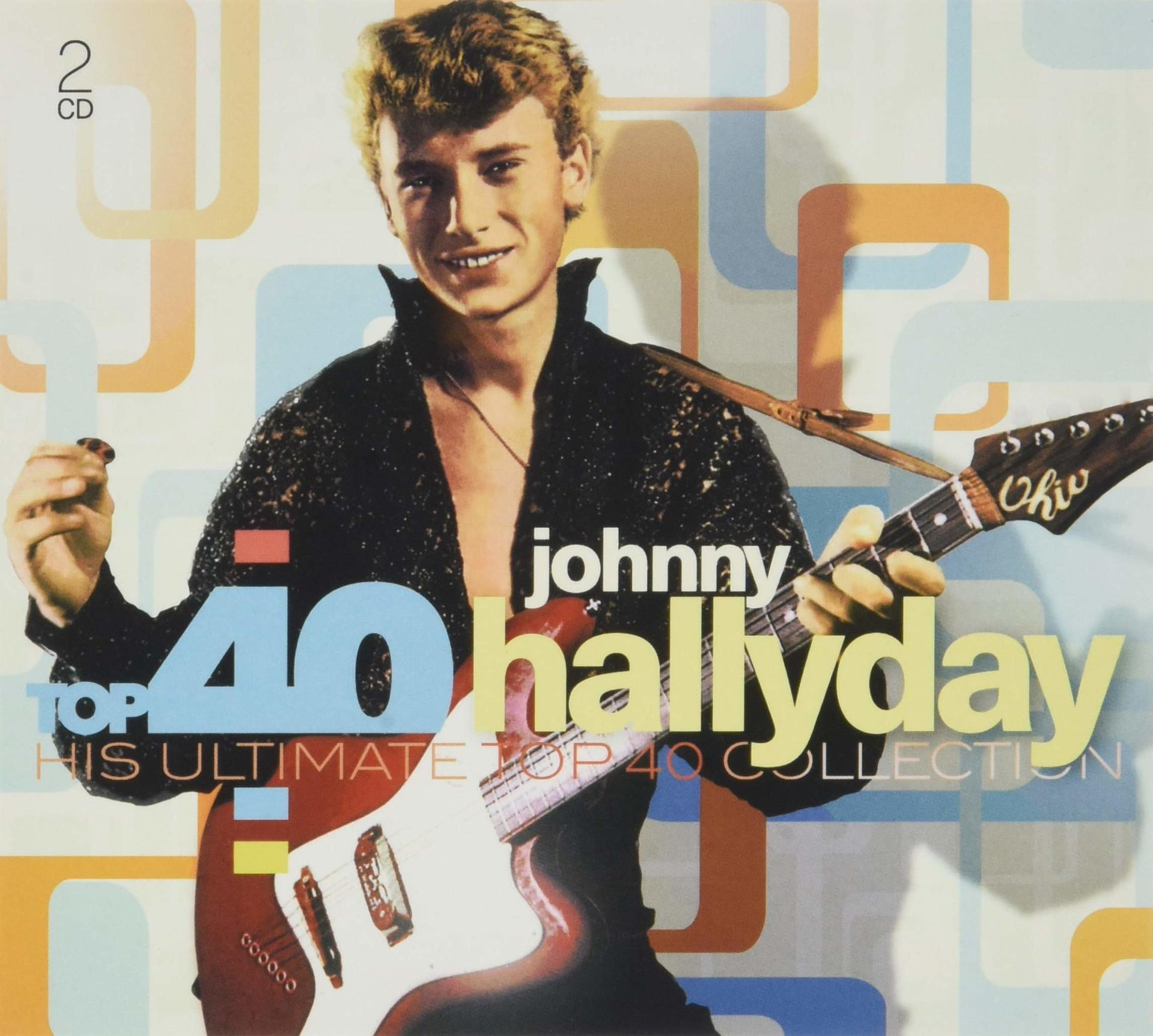 Pochette d'album de Johnny Hallyday tenant une guitare, avec les mots 'Top 40'.