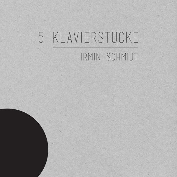 Irmin Schmidt - 5 Klavierstücke - (CD)