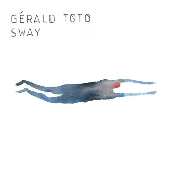 Gerald Toto - Sway  - (Vinyl)