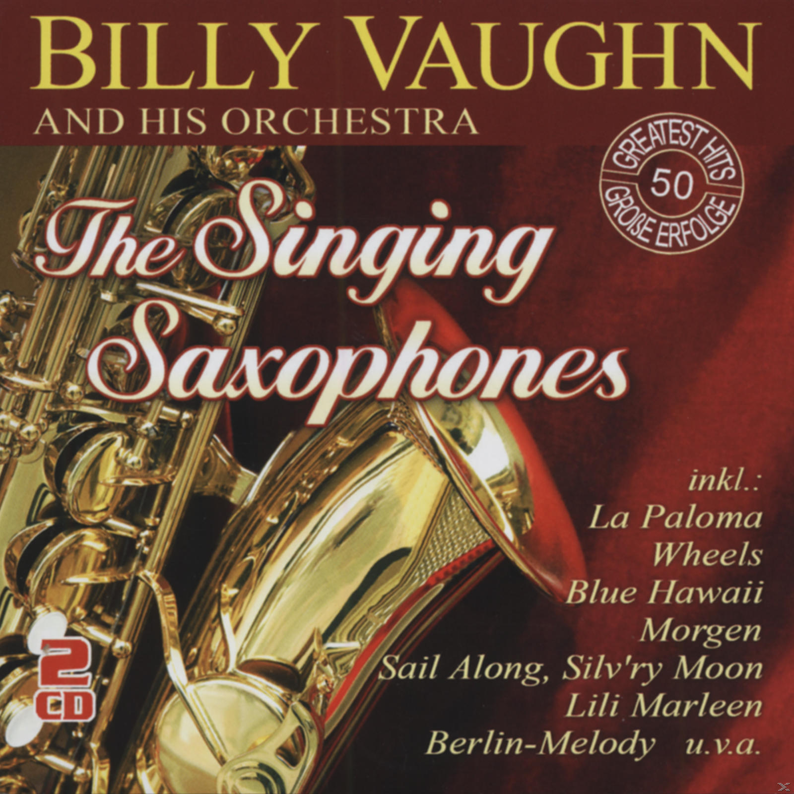 Albumcover: goldenes Saxophon, Text 'The Singing Saxophones', roter Hintergrund mit 'Greatest Hits'.