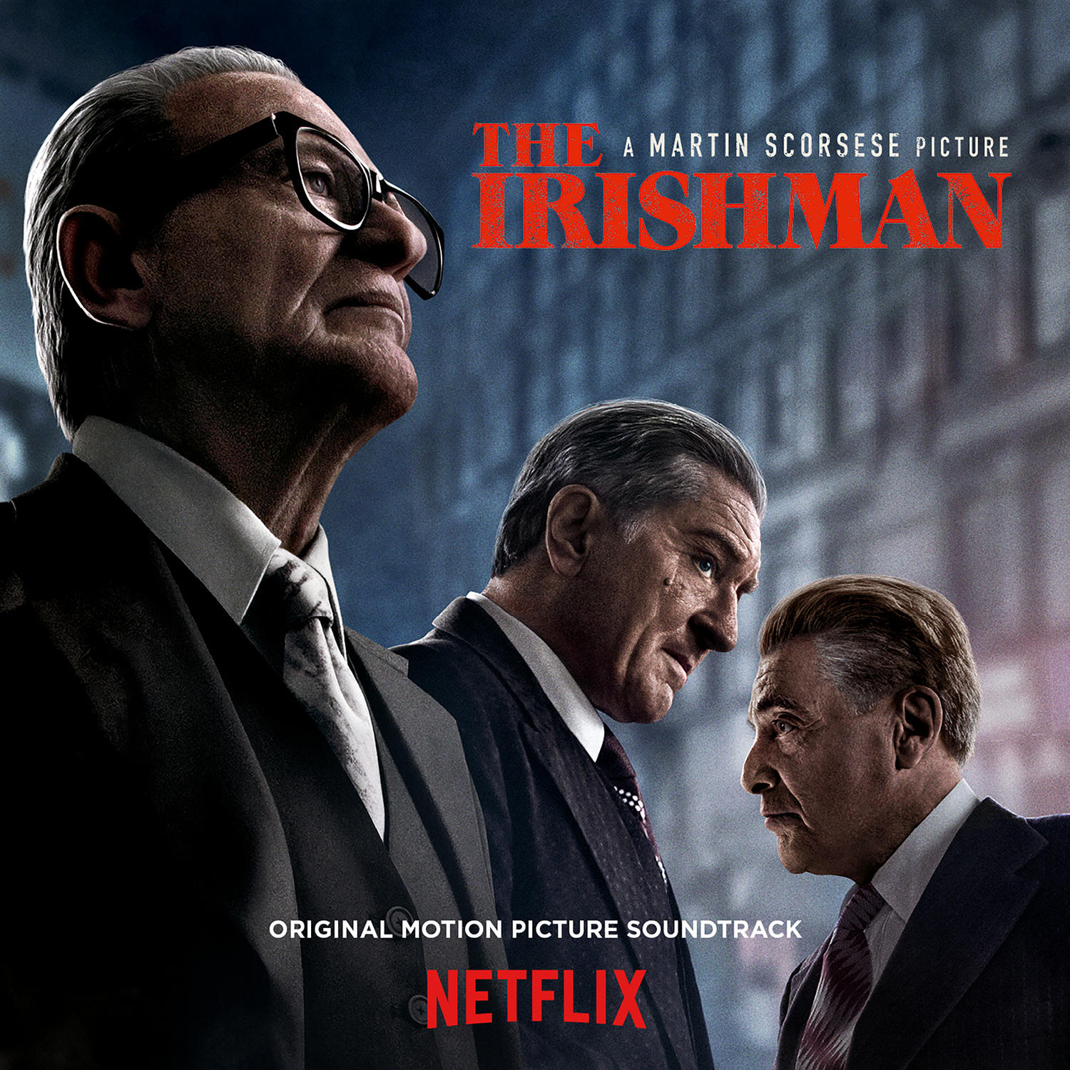 A The Irishman filmplakátja, Robert De Niroval, Al Pacinoval és Joe Pescivel.