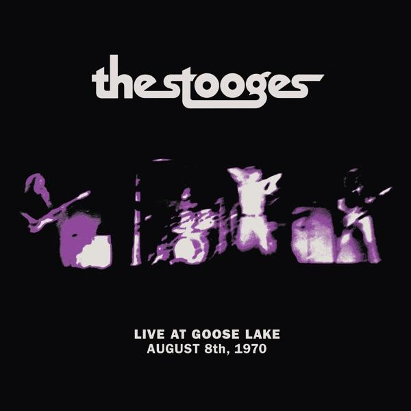 (Vinyl) 1970 - Stooges AT 8TH LIVE GOOSE AUGUST The LAKE: -