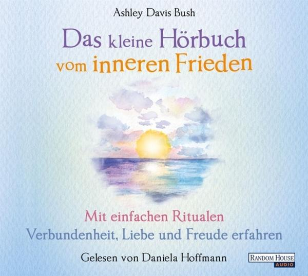 Frieden Hör-Buch (CD) vom - Davis Ashley inneren - Das kleine Bush
