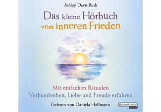 Ashley Davis Bush - Das kleine Hör-Buch vom inneren Frieden  - (CD)