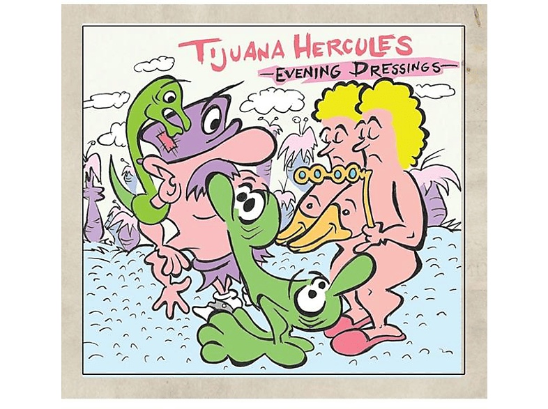 Tijuana Hercules - EVENING - DRESSINGS (CD)