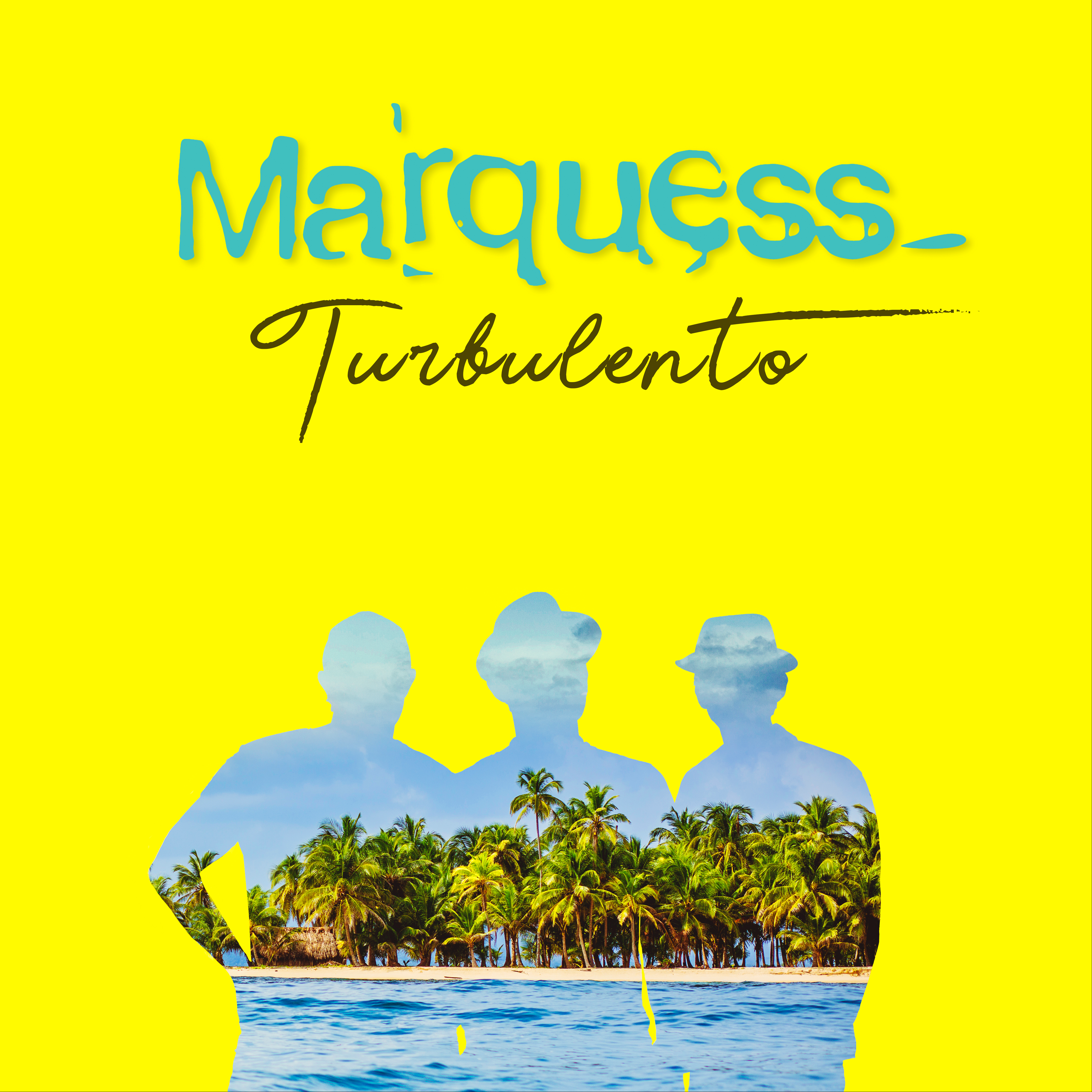 Albumcover mit dem Titel 'Marquess_Turbulento' und drei Männersilhouetten.