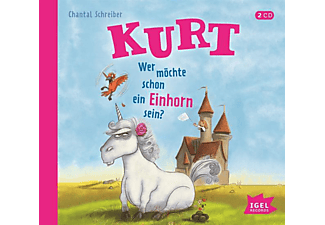 Chantal Schreiber - Kurt 1. Wer möchte schon ein Einhorn sein?  - (CD)