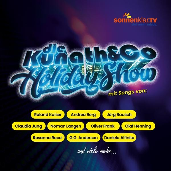 Show Co VARIOUS Die Holiday Kunath And - - (CD)