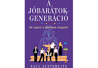 Saul Austerlitz - A Jóbarátok-generáció