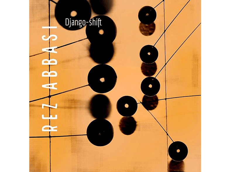 Rez Abbasi - DJANGO-SHIFT  - (Vinyl)