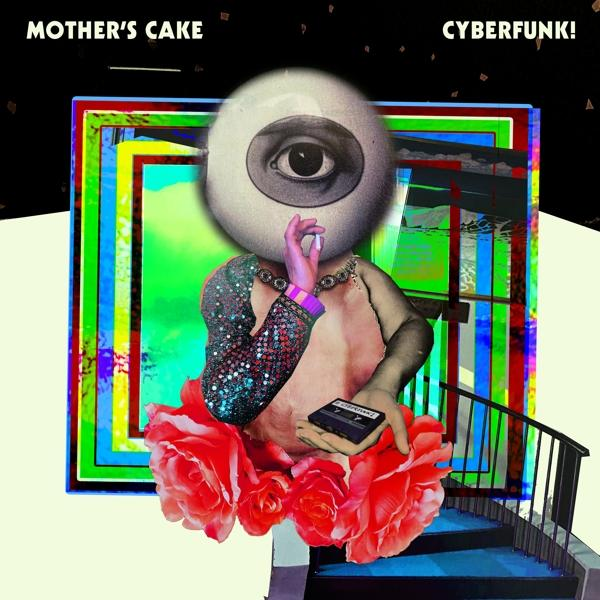 Cake - Mother\'s CYBERFUNK! - (Vinyl)