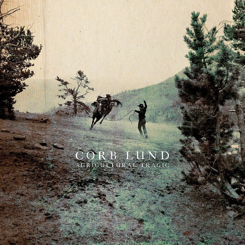 Corb Lund - Agricultural Tragic - LP