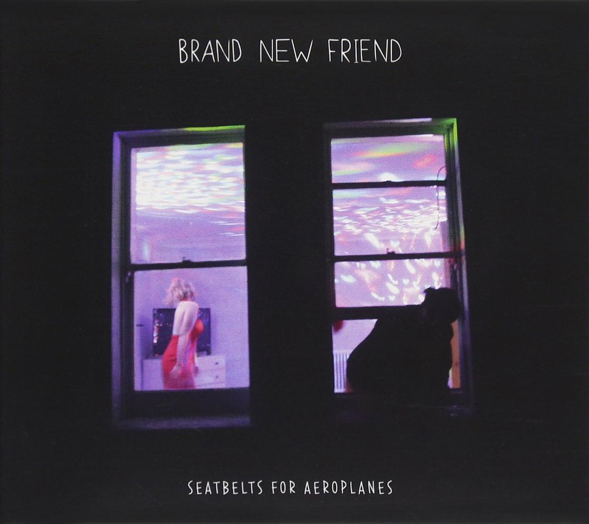 Brand New Friend - (CD) Seatbelts Aeroplanes - For