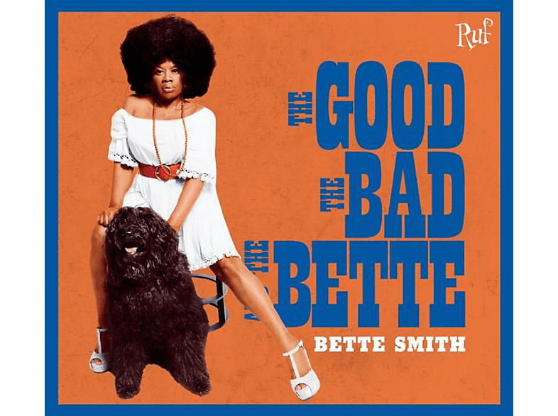 Bette Smith - The Good,The Bad And The Bette - (CD)