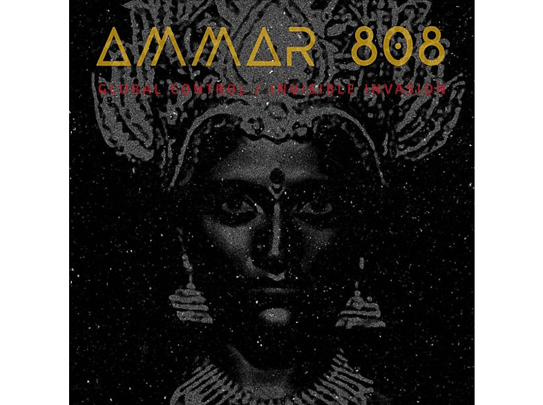 Ammar 808 - GLOBAL CONTROL/INVISIBLE INVASION  - (LP + Download)