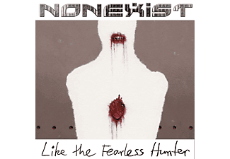 Nonexist - Like The Fearless Hunter (CD)