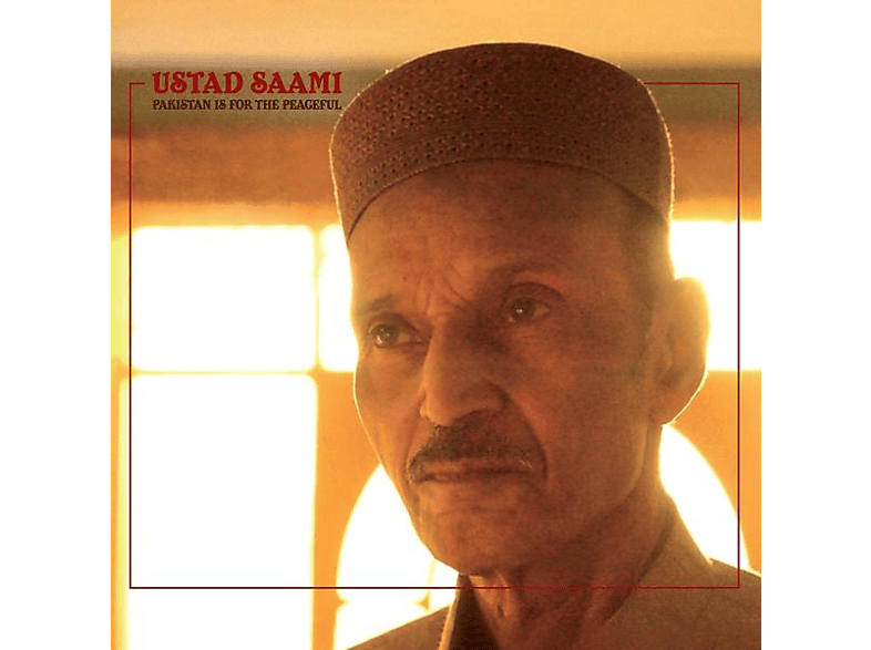 Ustad Saami - Pakistan Is For The Peaceful - (CD)