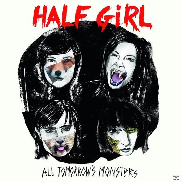 Half Girl - All Tomorrow's Monsters  - (CD)