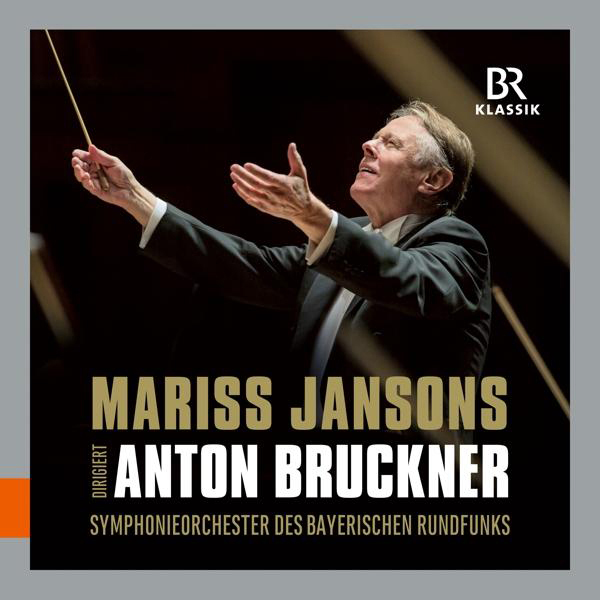 CD-Cover mit einem Dirigenten, der ein Orchester leitet. Text: Mariss Jansons dirigiert Anton Bruckner.