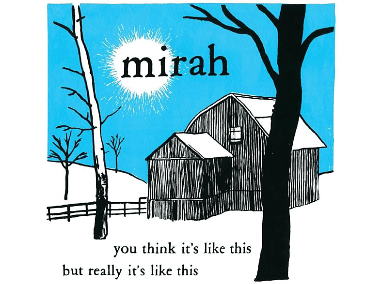 Mirah - YOU THINK IT\'S LIKE THIS BUT REALLY IT\'S LIKE THIS  - (CD)
