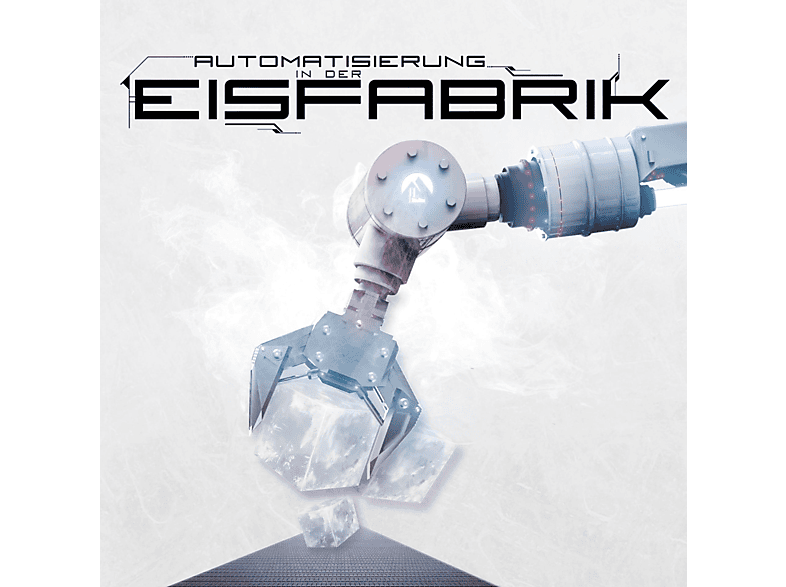 Eisfabrik - Automatisierung in der Eisfabrik - (CD)