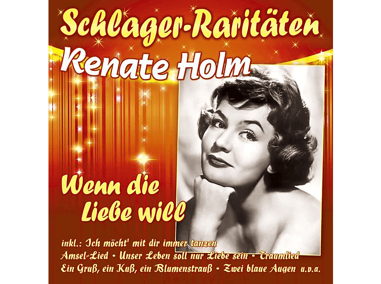 Renate Holm - Wenn die Liebe will (Schlager-Raritaeten) - (CD)