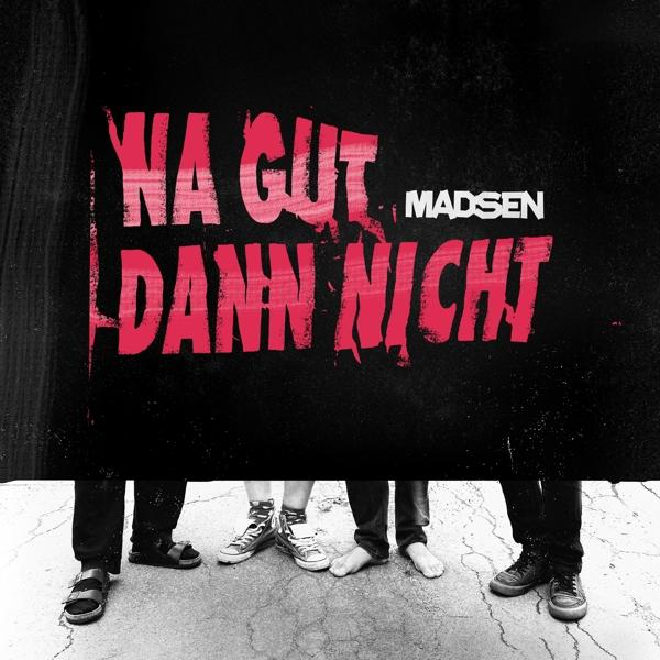 Albumcover mit Text 'YA GUT DANN NICHT' und Bandname 'MADSEN' auf schwarzem Hintergrund.