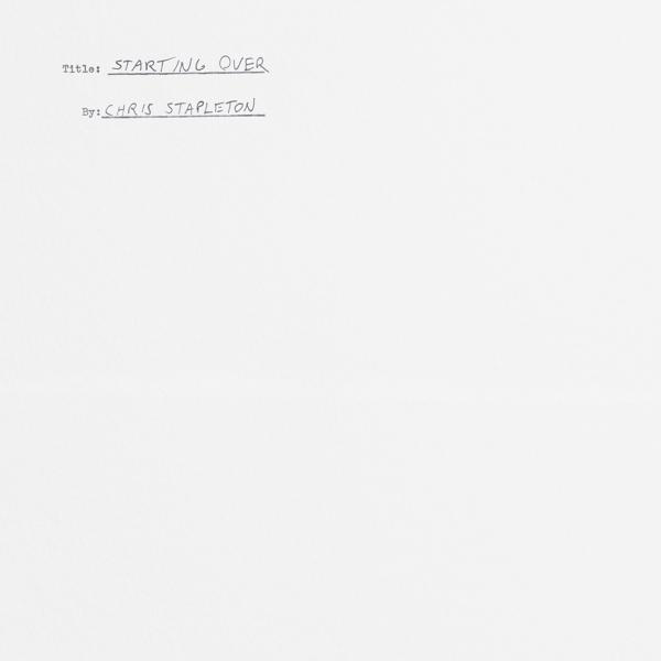 Handschriftlicher Text auf weißem Papier: Titel: STARTING OVER, Von: CHRIS STAPLETON.