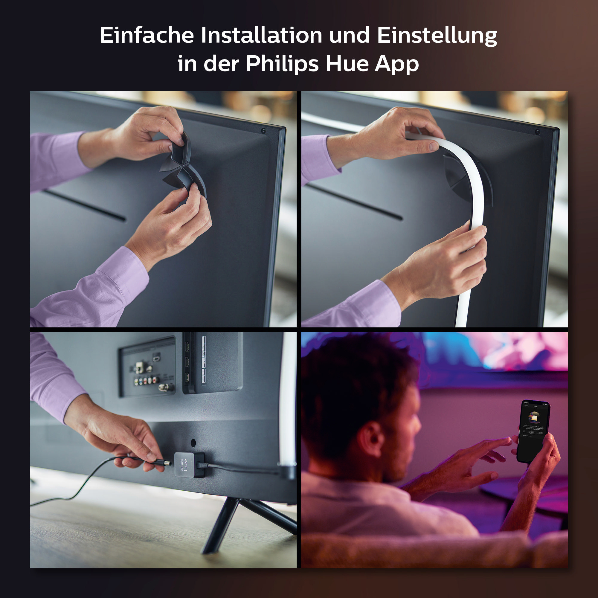 Vier Bilder zeigen die Installation eines Philips Hue Lightstrips an einem Fernseher. Ein Mann installiert ihn.