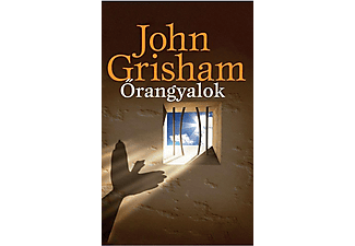 John Grisham - Őrangyalok