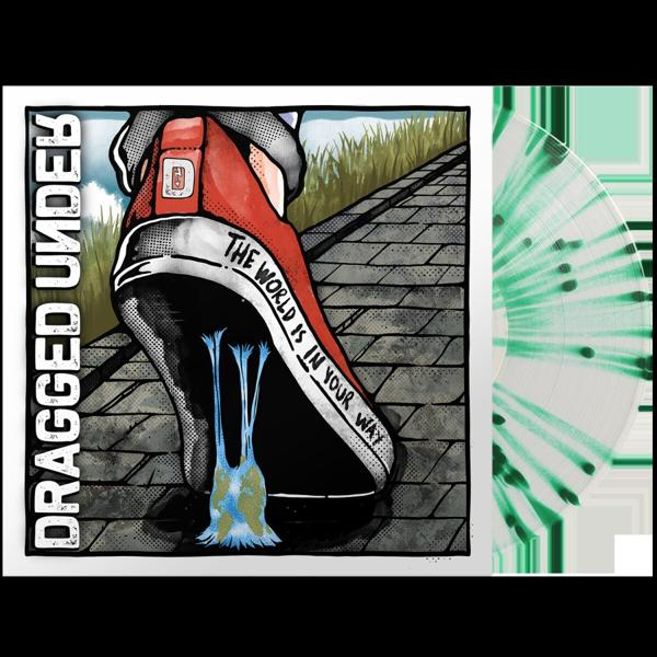 Dragged Under In Gr.Green World Splatter - LP Your The Way (140 Is - (Vinyl)