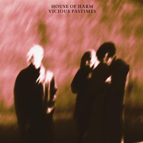 House Of Harm - CLEAR PASTIMES (LTD (Vinyl) VINYL) - VICIOUS