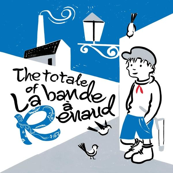 Illustratie van een jongen, vogels en een fabriek. Tekst: The totale of La bande à Renaud op een blauwe achtergrond.
