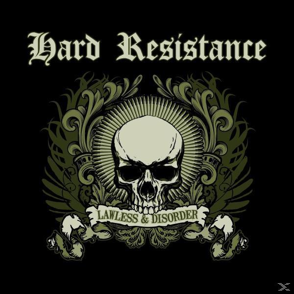 Hard Resistance - LAWLESS And DISORDER  - (CD)