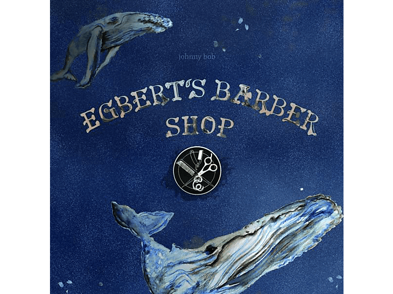 Johnny Bob – Egbert’s Barber Shop – (CD)