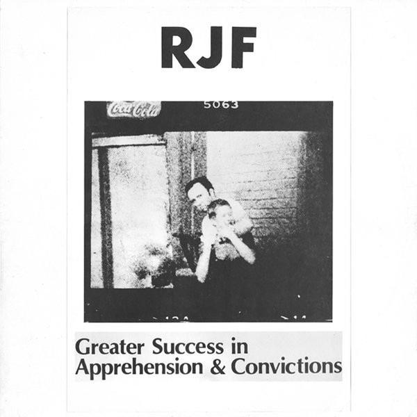 Rjf - GREATER SUCCESS IN CONVICTIONS (Vinyl) - APPREHENSIONS 