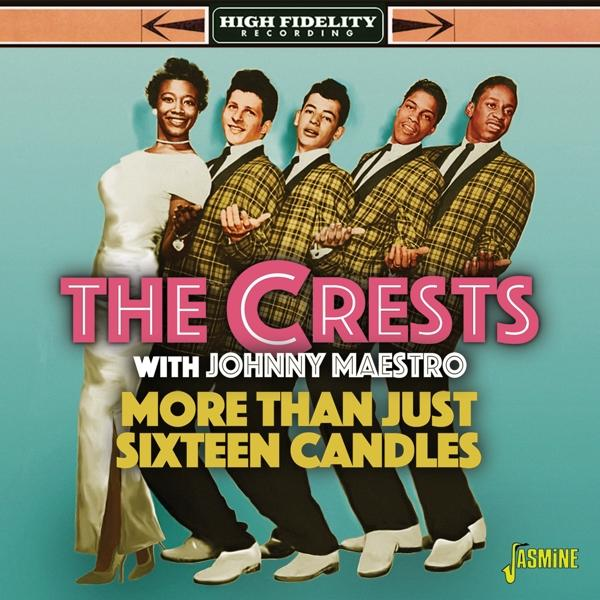 Crests With Johnny Maestro - More Than Just Sixteen Candles  - (CD)