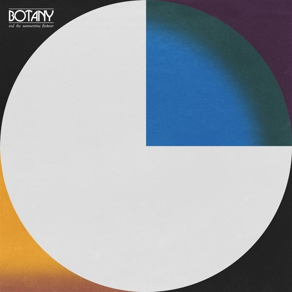 Botany - END THE SUMMERTIME - F(OR)EVER (Vinyl)