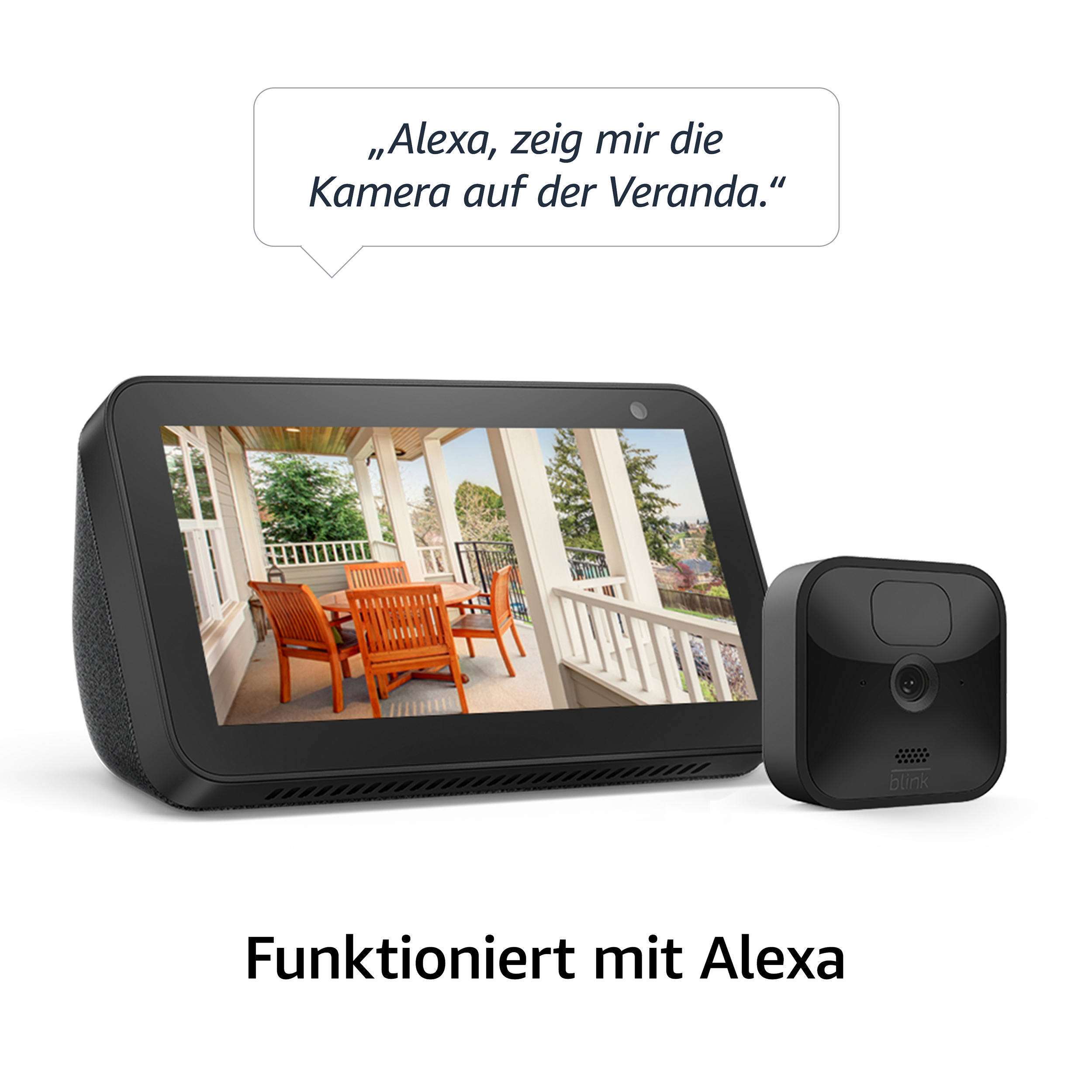 Ein schwarzes Smart Display und eine schwarze Blink-Kamera, die eine Veranda zeigen, mit dem Text 'Funktioniert mit Alexa'.