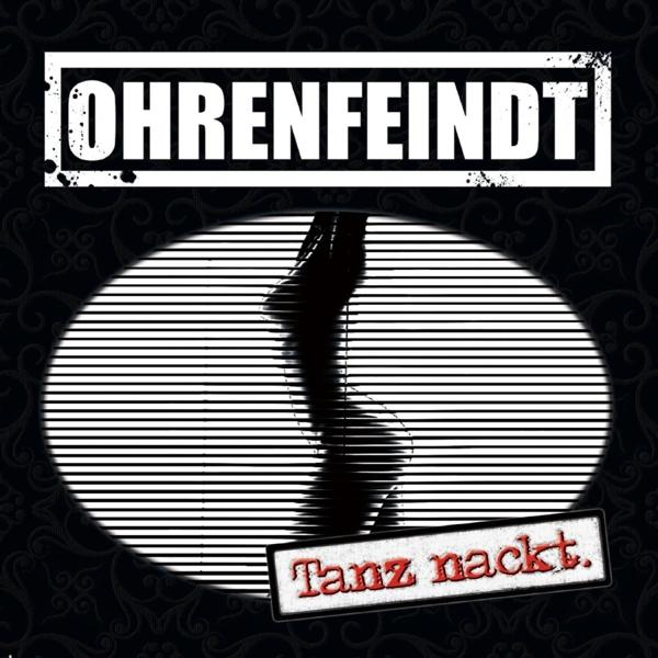 Ohrenfeindt - Tanz Nackt.  - (Vinyl)