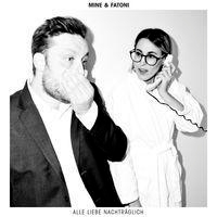 Mine / Fatoni - Alle Liebe Nachträglich  - (Vinyl)