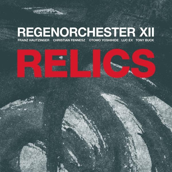 (LP + Regenorchester Xii Relics - Download) -