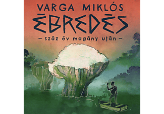 Varga Miklós - Ébredés - száz év magány után (CD)