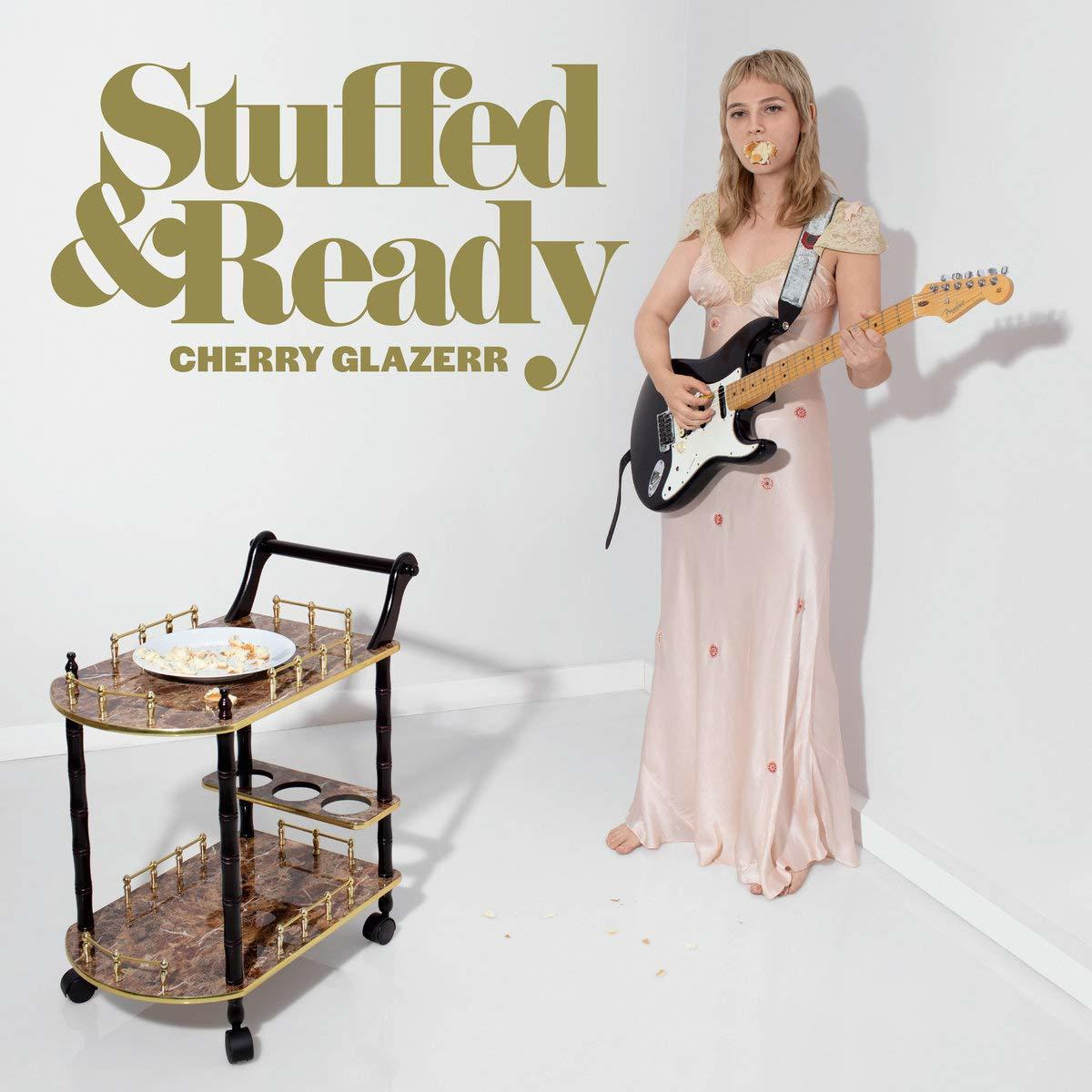 Cherry Glazerr - Stuffed & Ready  - (CD)